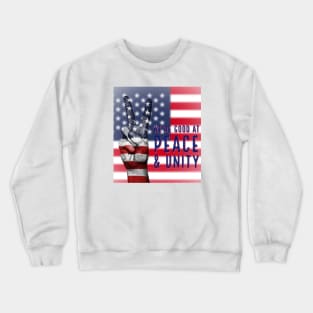 We're good at peace and unity Crewneck Sweatshirt